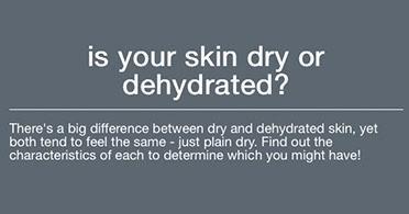 is my skin dry or dehydrated? - Dermalogica Thailand